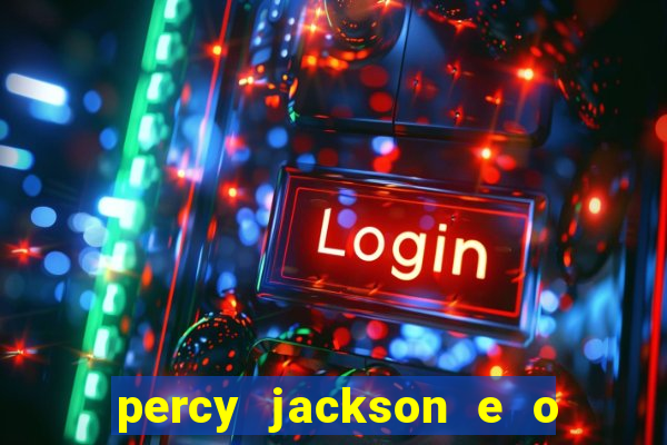 percy jackson e o mar de monstros drive